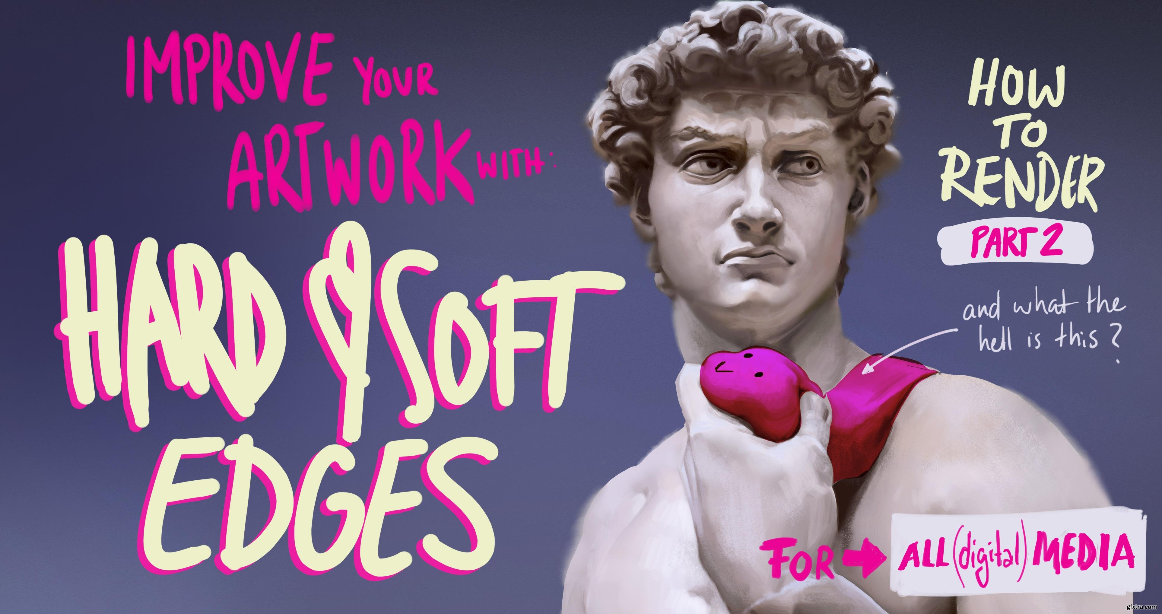 Digital Painting Why Hard and Soft Edges will improve your Artwork