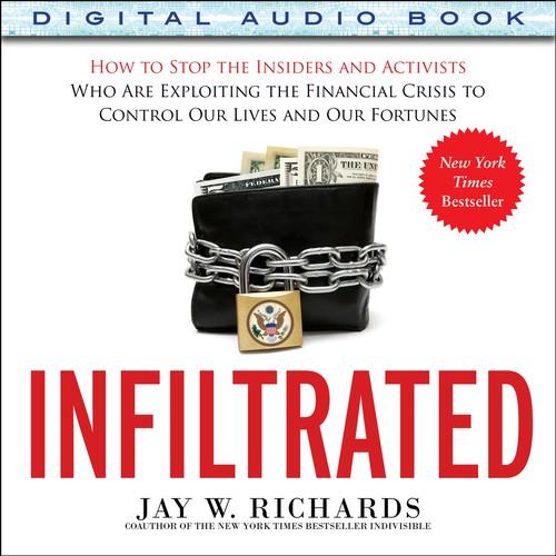 Oreilly - Infiltrated: How to Stop the Insiders and Activists Who Are Exploiting the Financial Crisis to Control Our Lives and Our Fortunes (Audio Book) - 9780071836890