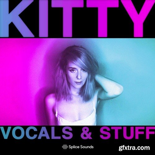 Splice Kitty Vocals and Stuff WAV-DECiBEL