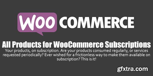 WooCommerce - All Products for WooCommerce Subscriptions v3.1.10