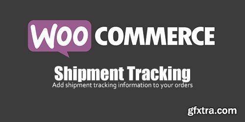 WooCommerce - Shipment Tracking v1.6.22 WooCommerce - Shipment Tracking v1.6.22