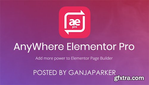 AnyWhere Elementor Pro v2.15 - Add-On For Elementor Pro - NULLED AnyWhere Elementor Pro v2.15 - Add-On For Elementor Pro - NULLED