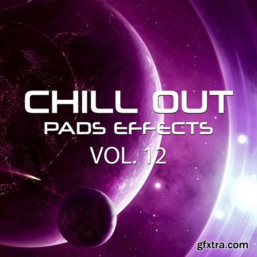 Rafal Kulik Chillout Pads Effects Vol 12 WAV