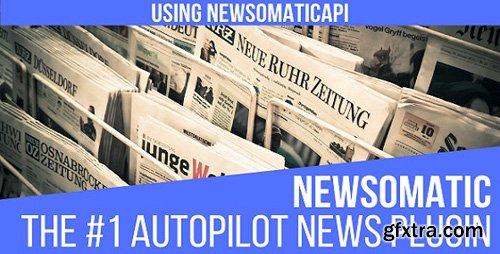 CodeCanyon - Newsomatic v3.0.0.1 - Automatic News Post Generator Plugin for WordPress - 20039739 - NULLED