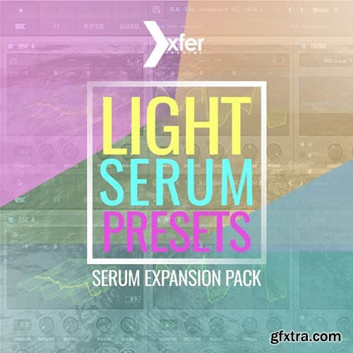 Plugin Boutique Light Serum Presets FXP