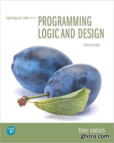 Starting Out with Programming Logic and Design (5th Edition)
