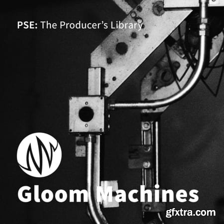 PSE: The Producer's Library Gloom Machines WAV