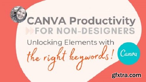 Canva Productivity for Non-designers: Unlocking Elements with the Right Keywords