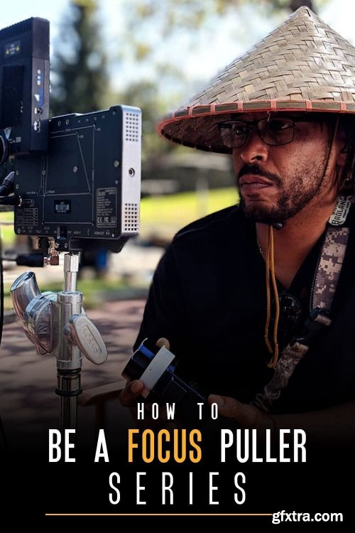 Hurlbut Academy - HOW TO BE A FOCUS PULLER