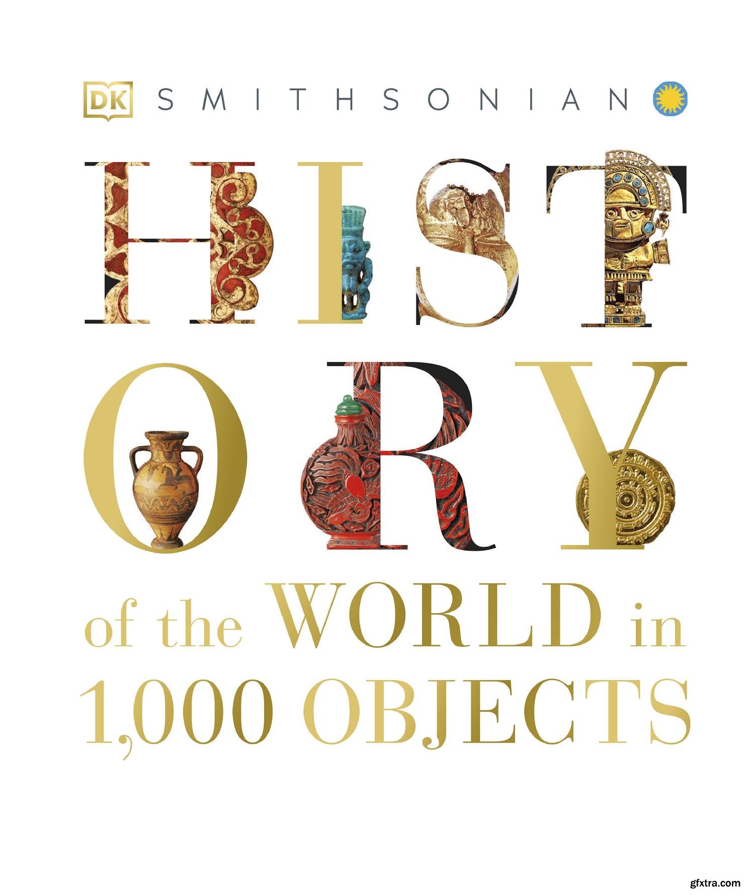 History of the World in 1000 Objects, New Edition » GFxtra