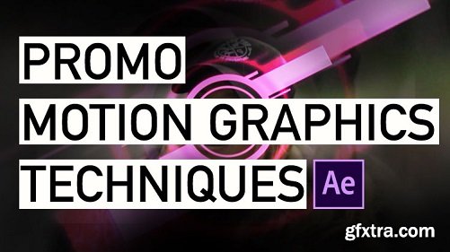 Motion Graphics Techniques in After Effect, Promo & Title Animation