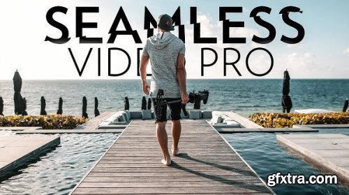 Fulltime Filmmaker - Seamless Video Pro by Parker Walbeck