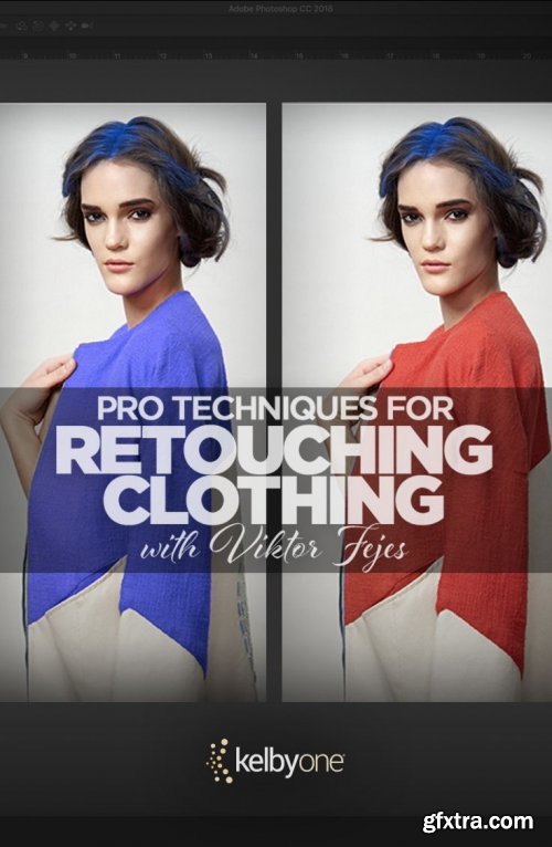 KelbyOne - Pro Techniques for Retouching Clothing