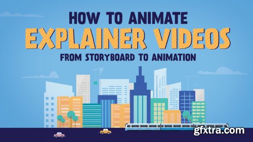 Intro to Motion Graphics: How to Animate Explainer Videos From Storyboard to Animation