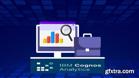 Complete Cognos Training Course for a Dream IT Job