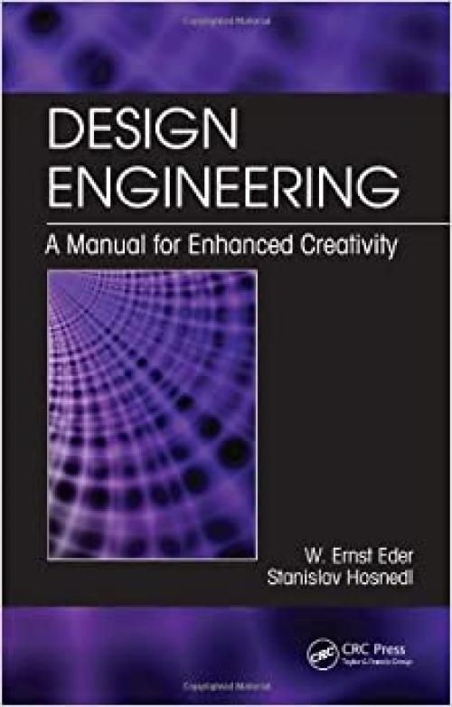  Design Engineering: A Manual for Enhanced Creativity 