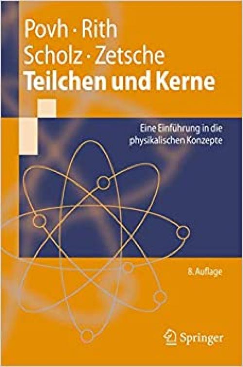  Teilchen und Kerne: Eine Einführung in die physikalischen Konzepte (Springer-Lehrbuch) (German Edition) 