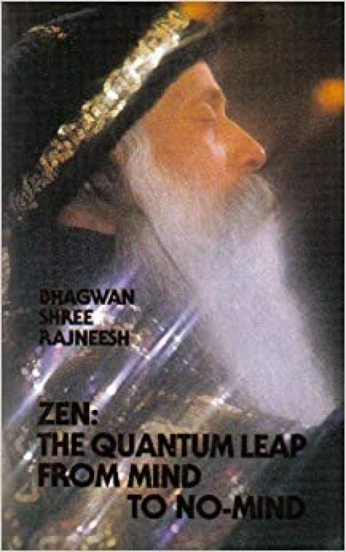  Zen: The Quantum Leap from Mind to No-Mind (Zen Discourse Series) 