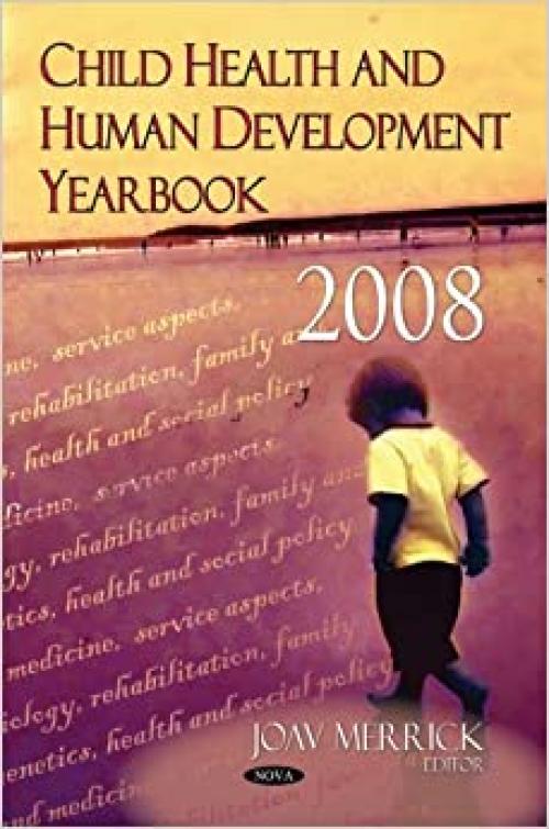  Child Health and Human Development Yearbook  2008 