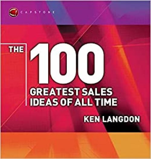  The 100 Greatest Sales Ideas of All Time 