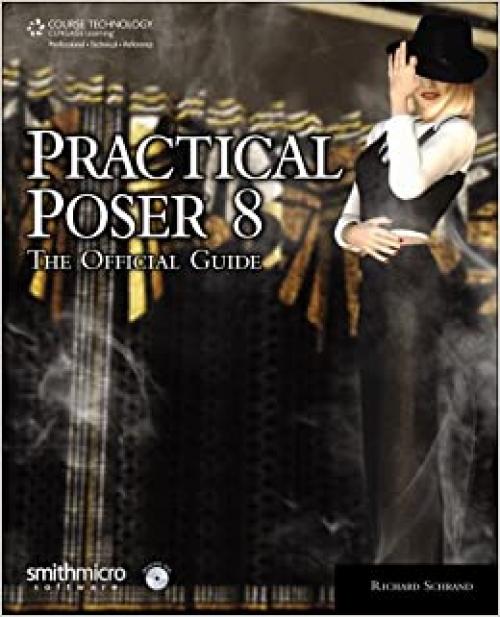  Practical Poser 8: The Official Guide 