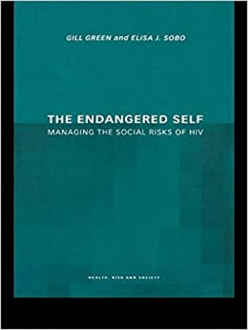  The Endangered Self: Identity and Social Risk 