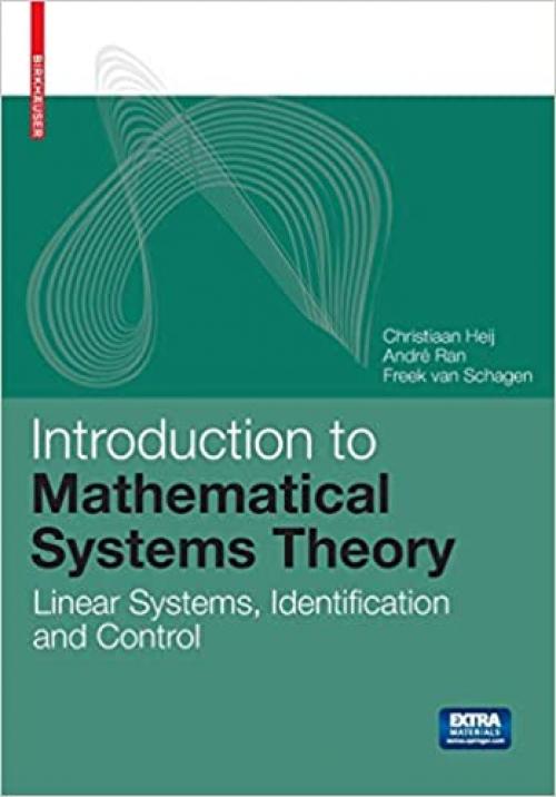  Introduction to Mathematical Systems Theory: Linear Systems, Identification and Control 