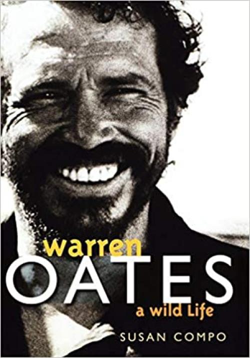  Warren Oates: A Wild Life (Screen Classics) 