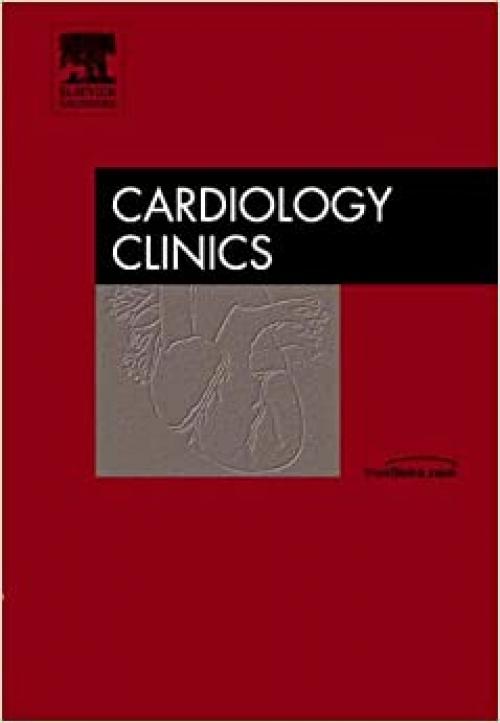  Chest Pain Units, An Issue of Cardiology Clinics (Volume 23-4) (The Clinics: Internal Medicine, Volume 23-4) 