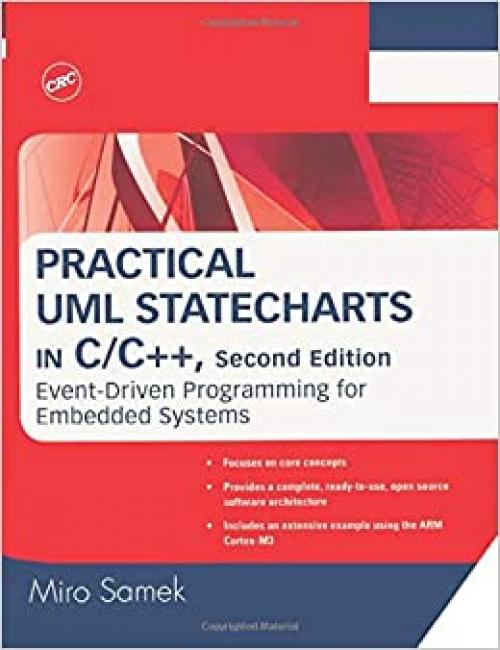  Practical UML Statecharts in C/C++: Event-Driven Programming for Embedded Systems 