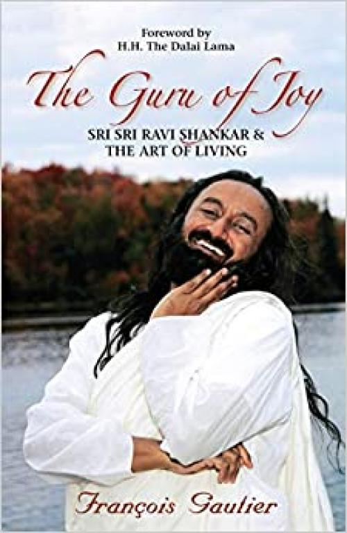  The Guru of Joy: Sri Sri Ravi Shankar and the Art of Living 
