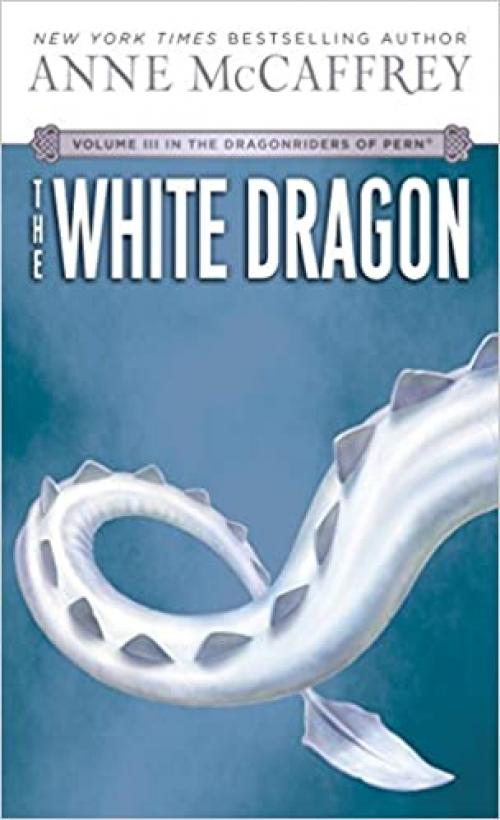  The White Dragon (Dragonriders of Pern Vol 3) 
