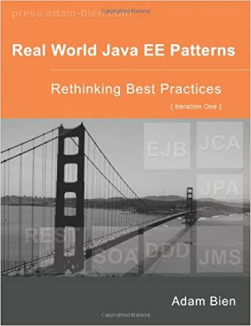  Real World Java EE Patterns Rethinking Best Practices 
