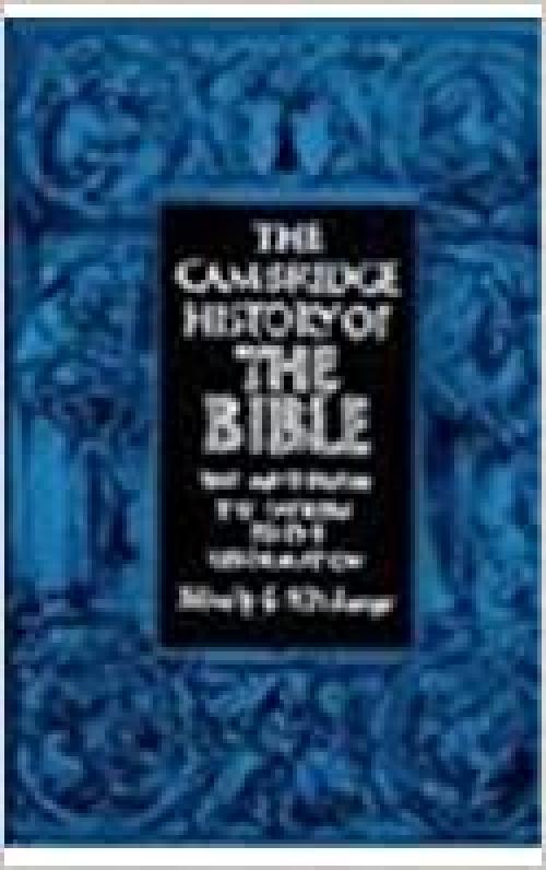  The Cambridge History of the Bible: Volume 2, The West from the Fathers to the Reformation 