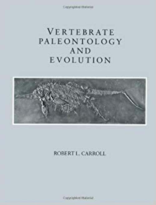  Vertebrate Paleontology and Evolution 
