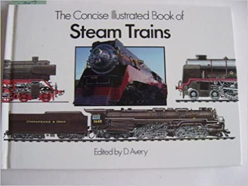  The Concise Illustrated Book of Steam Trains 
