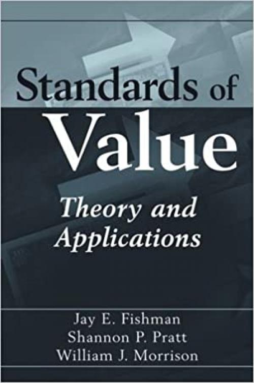  Standards of Value: Theory and Applications 