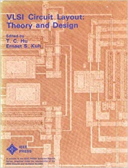  Vlsi Circuit Layout: Theory and Design (IEEE Press Selected Reprint Series) 