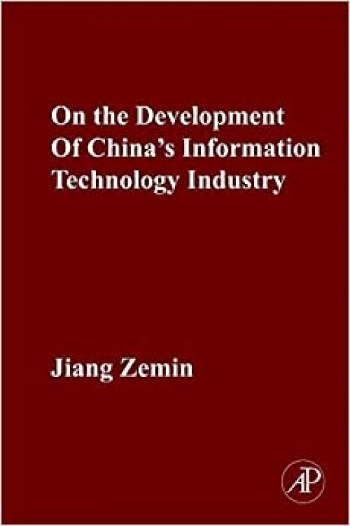  On the Development of China's Information Technology Industry 