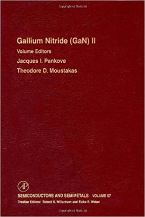  Gallium-Nitride (GaN) II (Volume 57) (Semiconductors and Semimetals, Volume 57) 