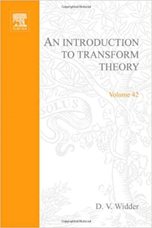  An introduction to transform theory (Pure and applied mathematics; a series of monographs and textbooks) 