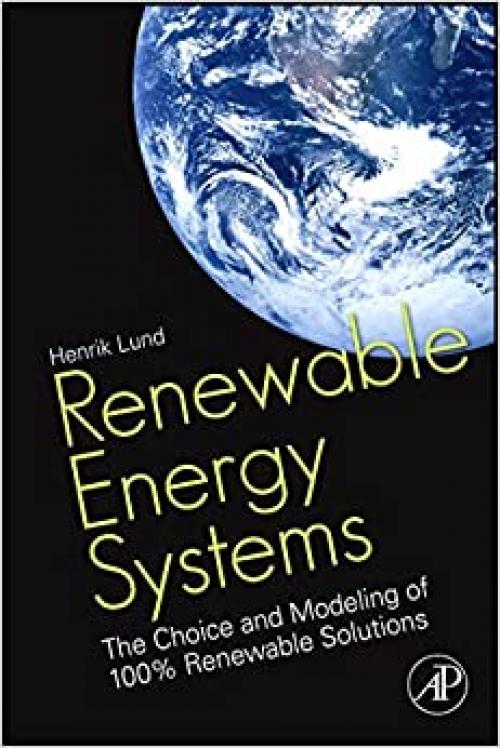  Renewable Energy Systems: The Choice and Modeling of 100% Renewable Solutions 
