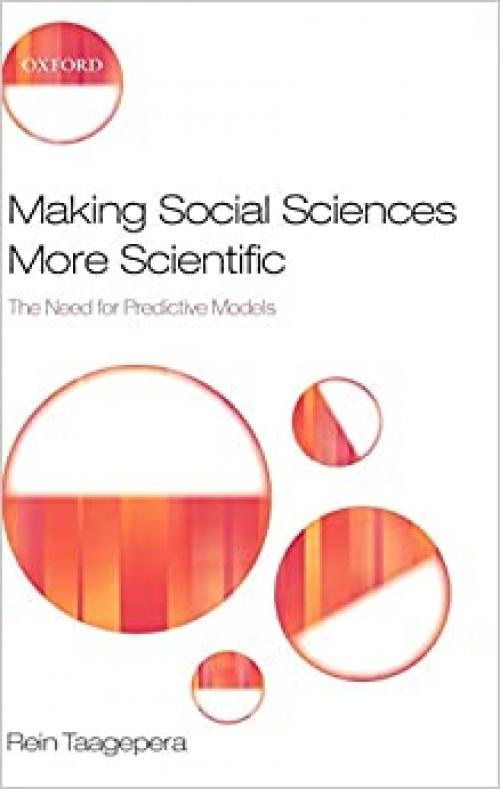  Making Social Sciences More Scientific: The Need for Predictive Models 