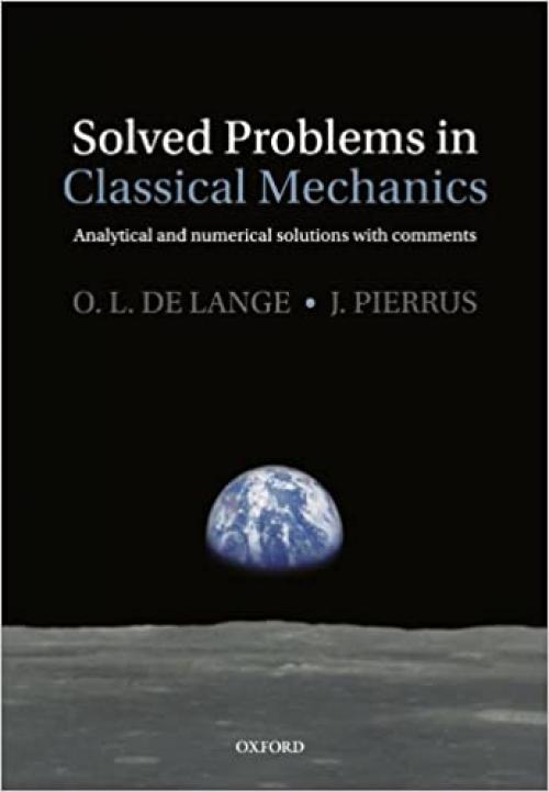  Solved Problems In Classical Mechanics: Analytical and Numerical Solutions with Comments 