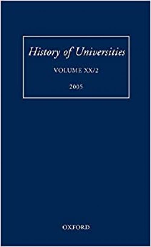  History of Universities: Volume XX/2 (History of Universities Series, XX) 