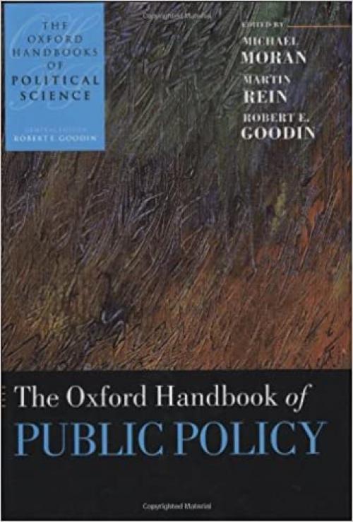  The Oxford Handbook of Public Policy (Oxford Handbooks) 
