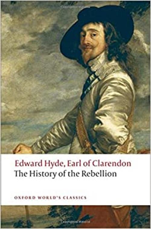  The History of the Rebellion: A New Selection (Oxford World's Classics) 