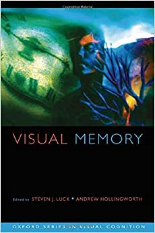  Visual Memory (Advances in Visual Cognition, 5) 