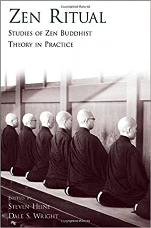  Zen Ritual: Studies of Zen Buddhist Theory in Practice 
