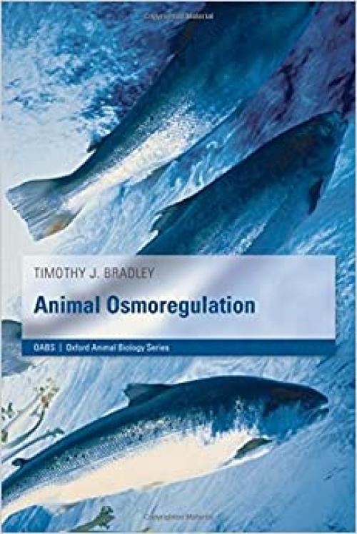  Animal Osmoregulation (Oxford Animal Biology Series) 
